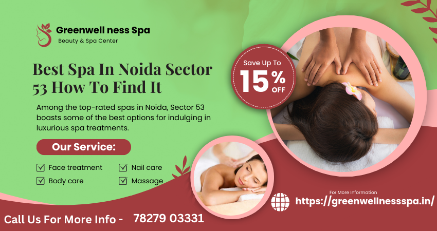 spa in Noida, Sector 53